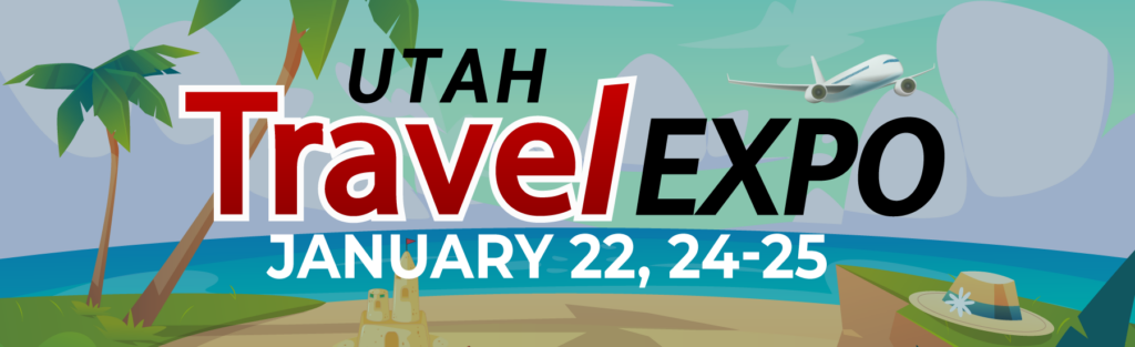 2025 Utah Travel Expo promo banner January 22, 24-25, 2025